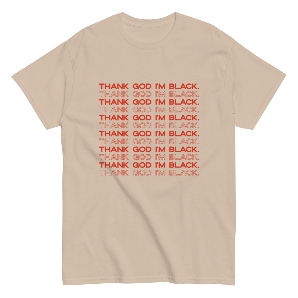 Thank God I'm Black T-Shirt
