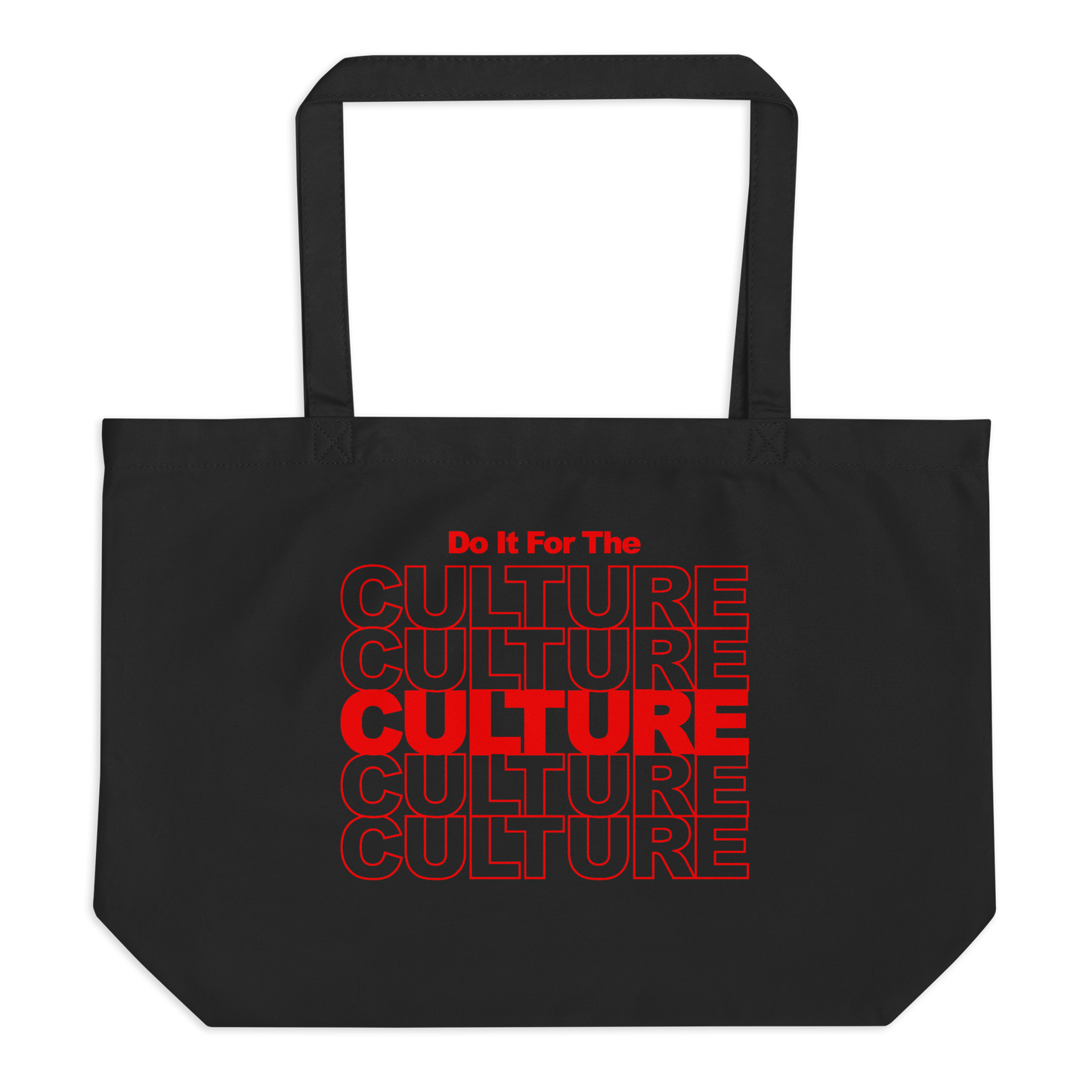 Do It For the Culture Eco Tote