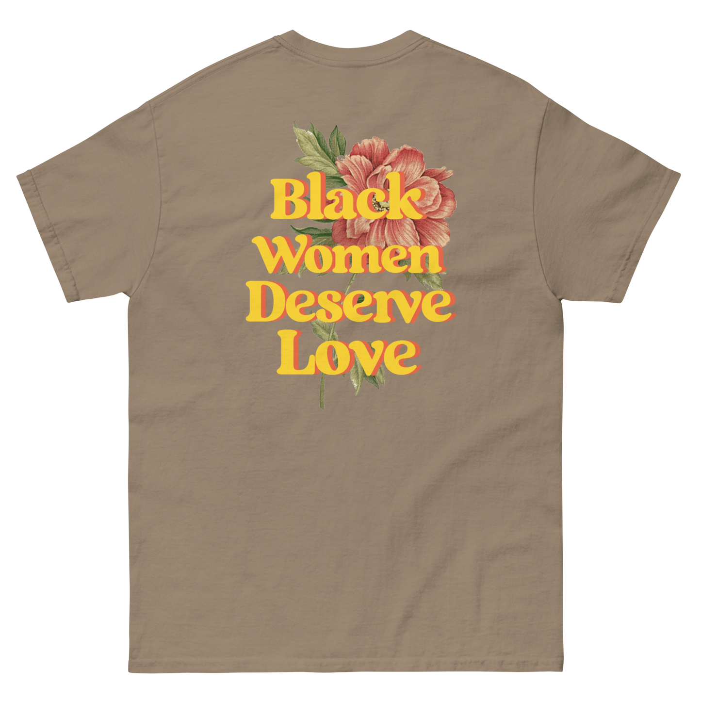 Black Women Deserve Love T-Shirt