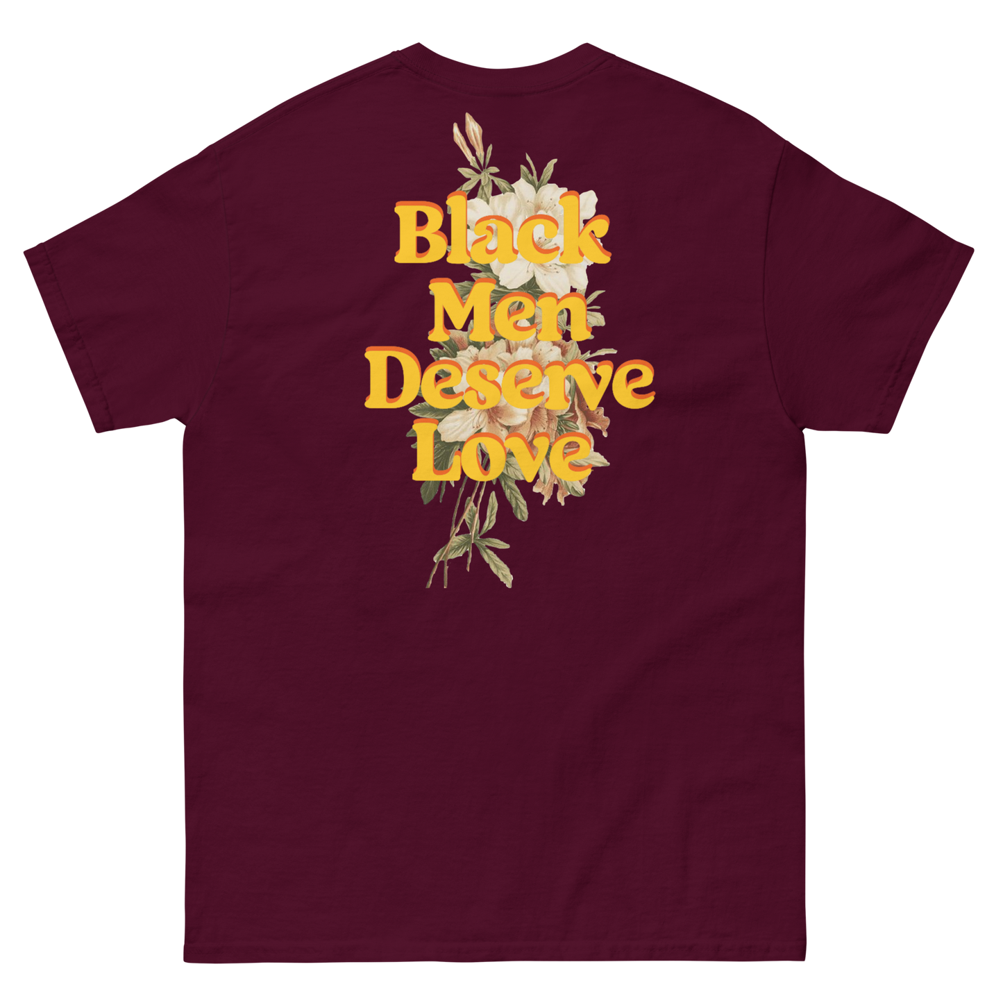 Black Men Deserve Love T-Shirt