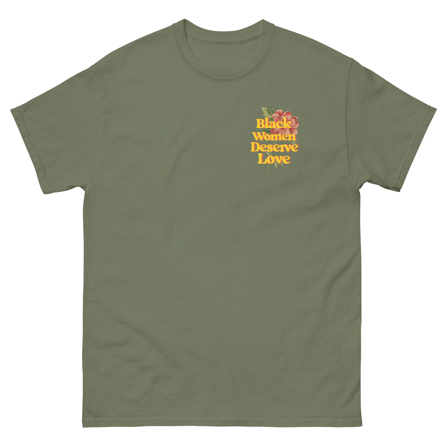 Black Women Deserve Love T-Shirt