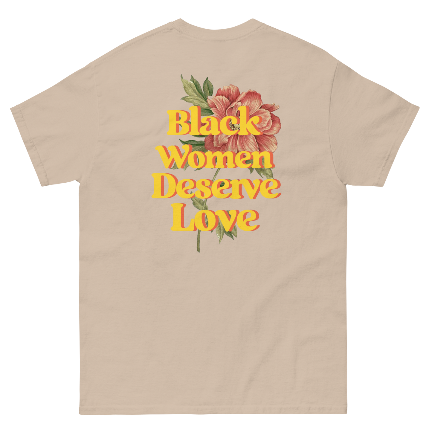 Black Women Deserve Love T-Shirt