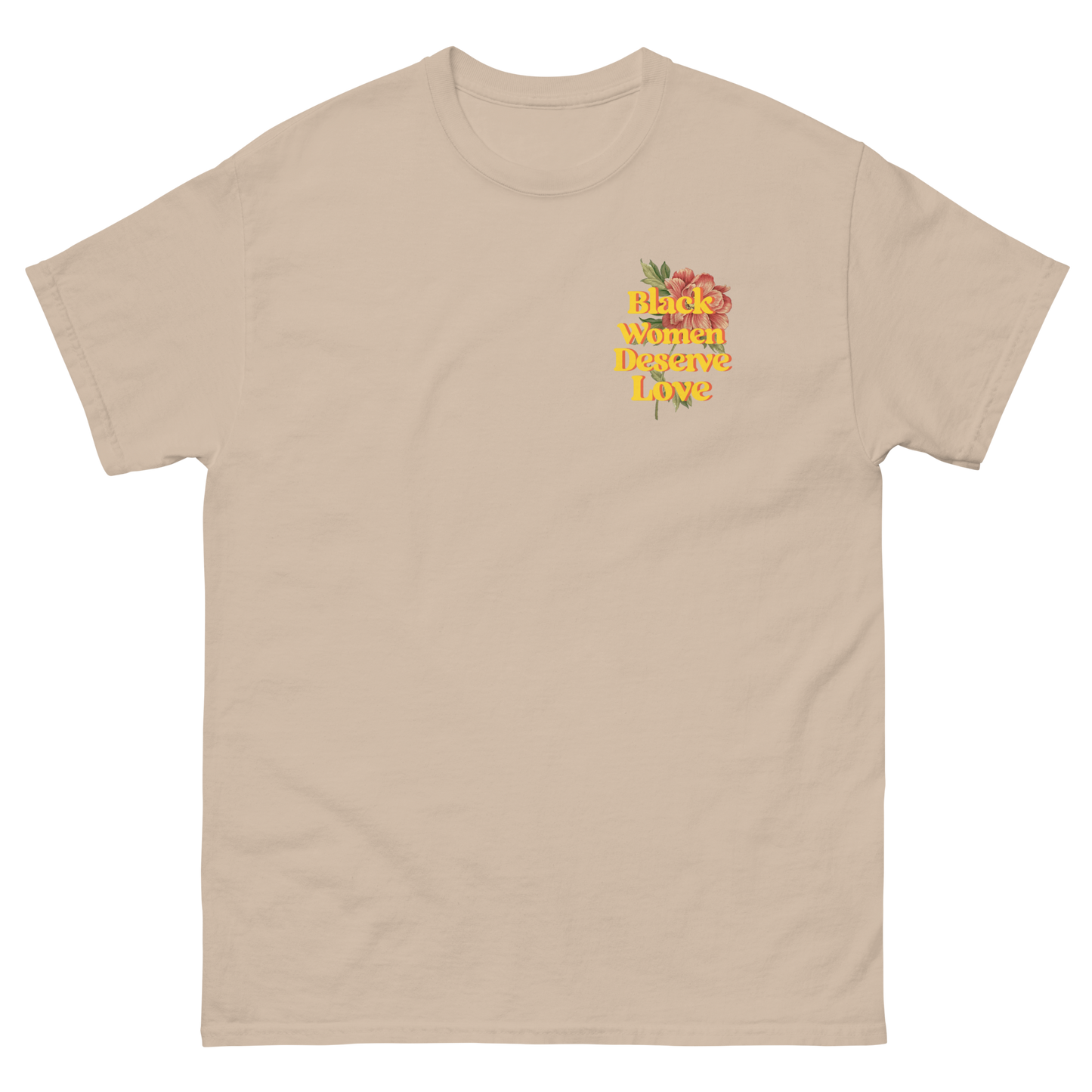 Black Women Deserve Love T-Shirt