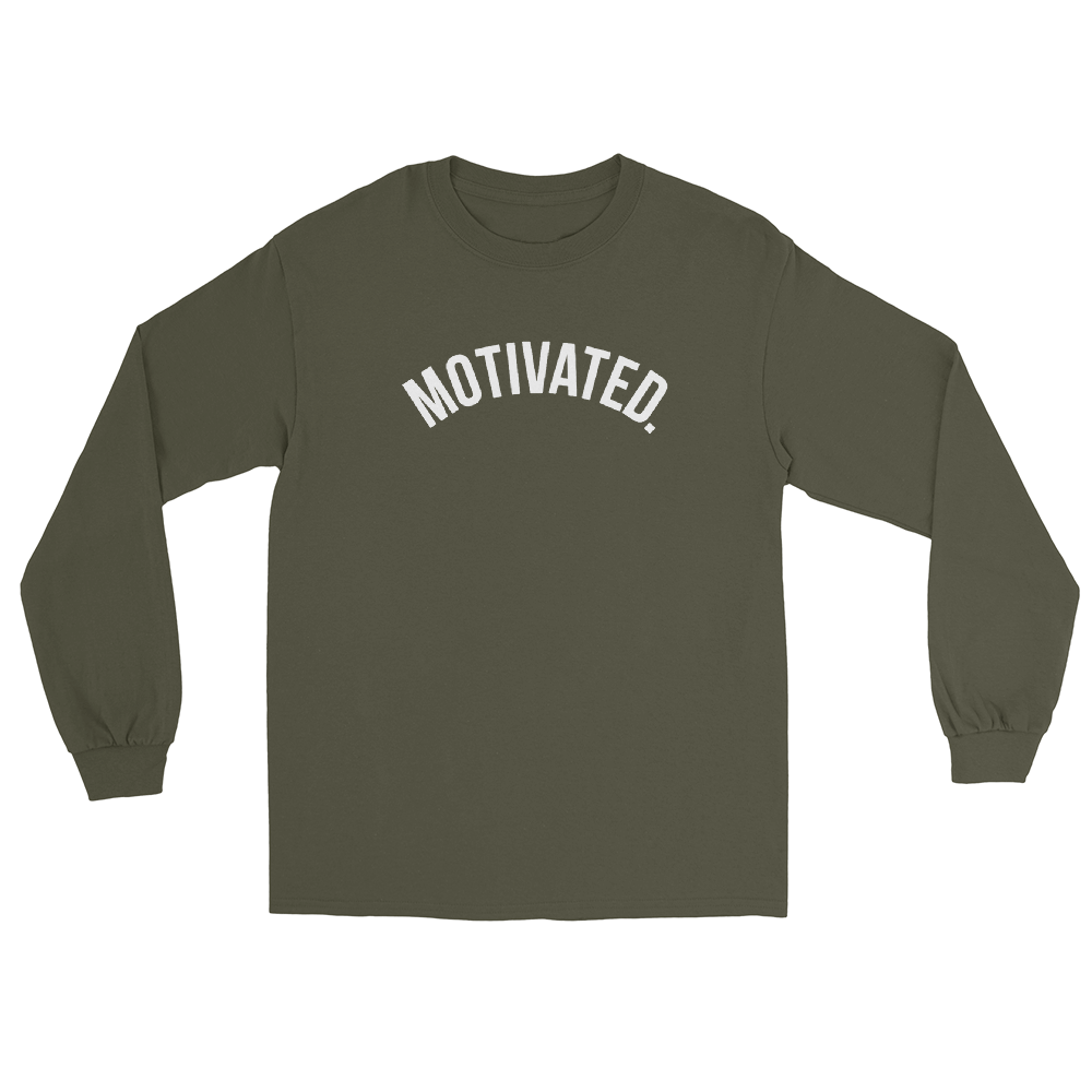 Motivated. Long Sleeve