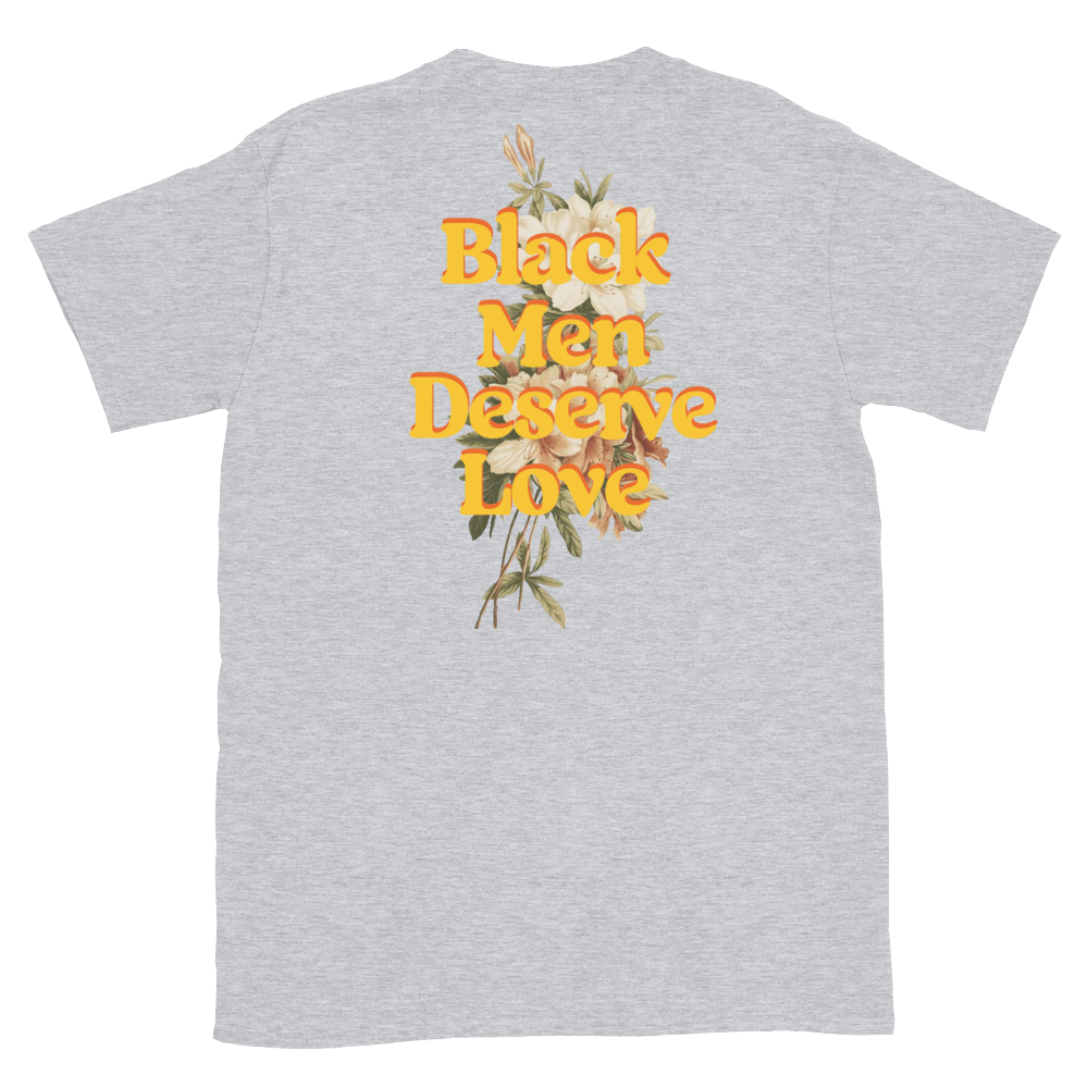 Black Men Deserve Love T-Shirt