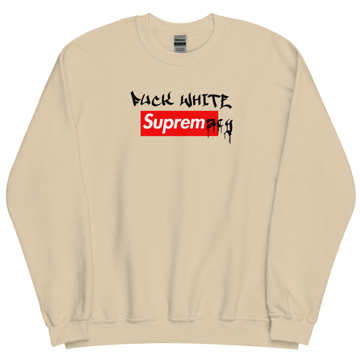 Fuck White Supremacy Crewneck
