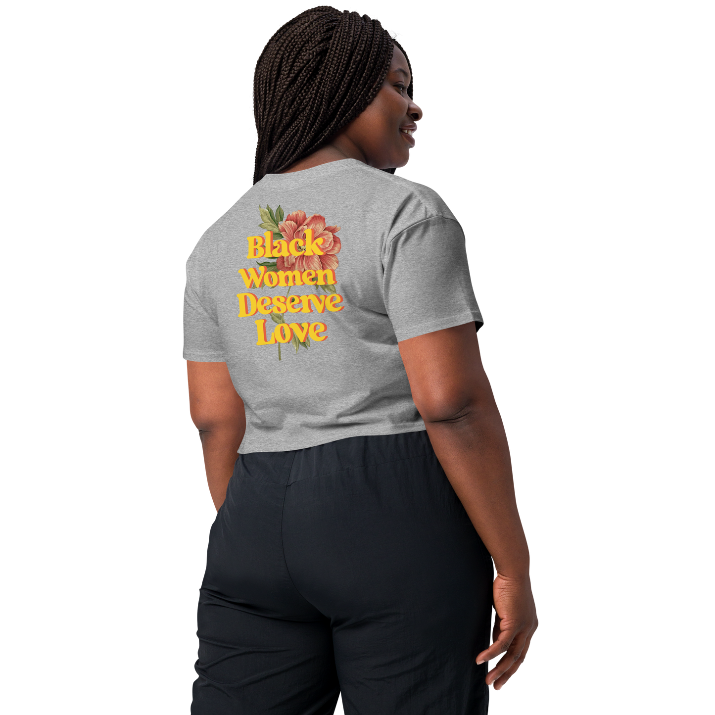 Black Women Deserve Love Crop Top