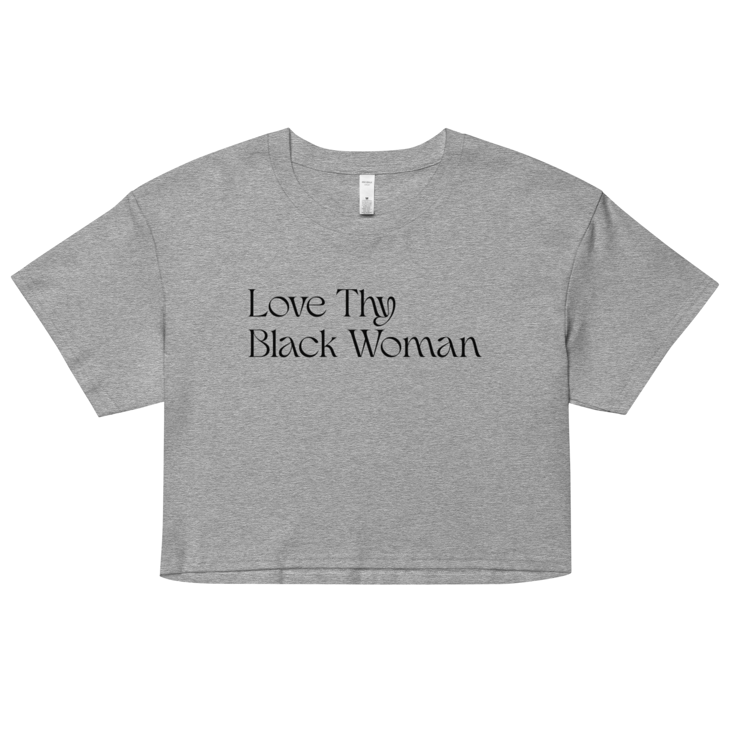 Love Thy Black Woman Crop Top