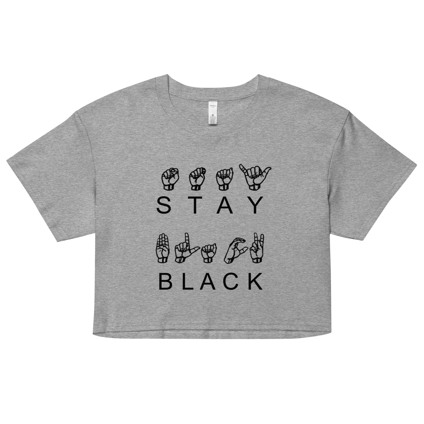 Stay Black ASL Crop Top