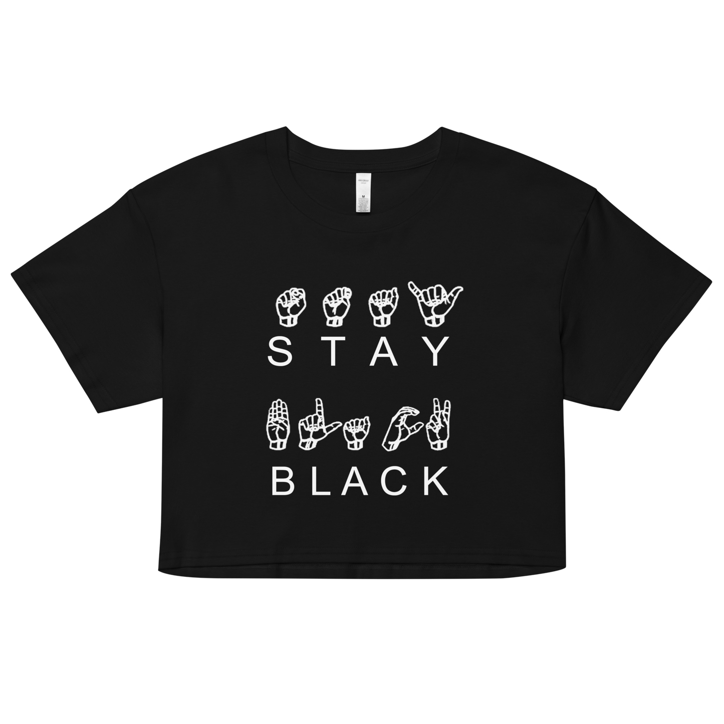 Stay Black ASL Crop Top