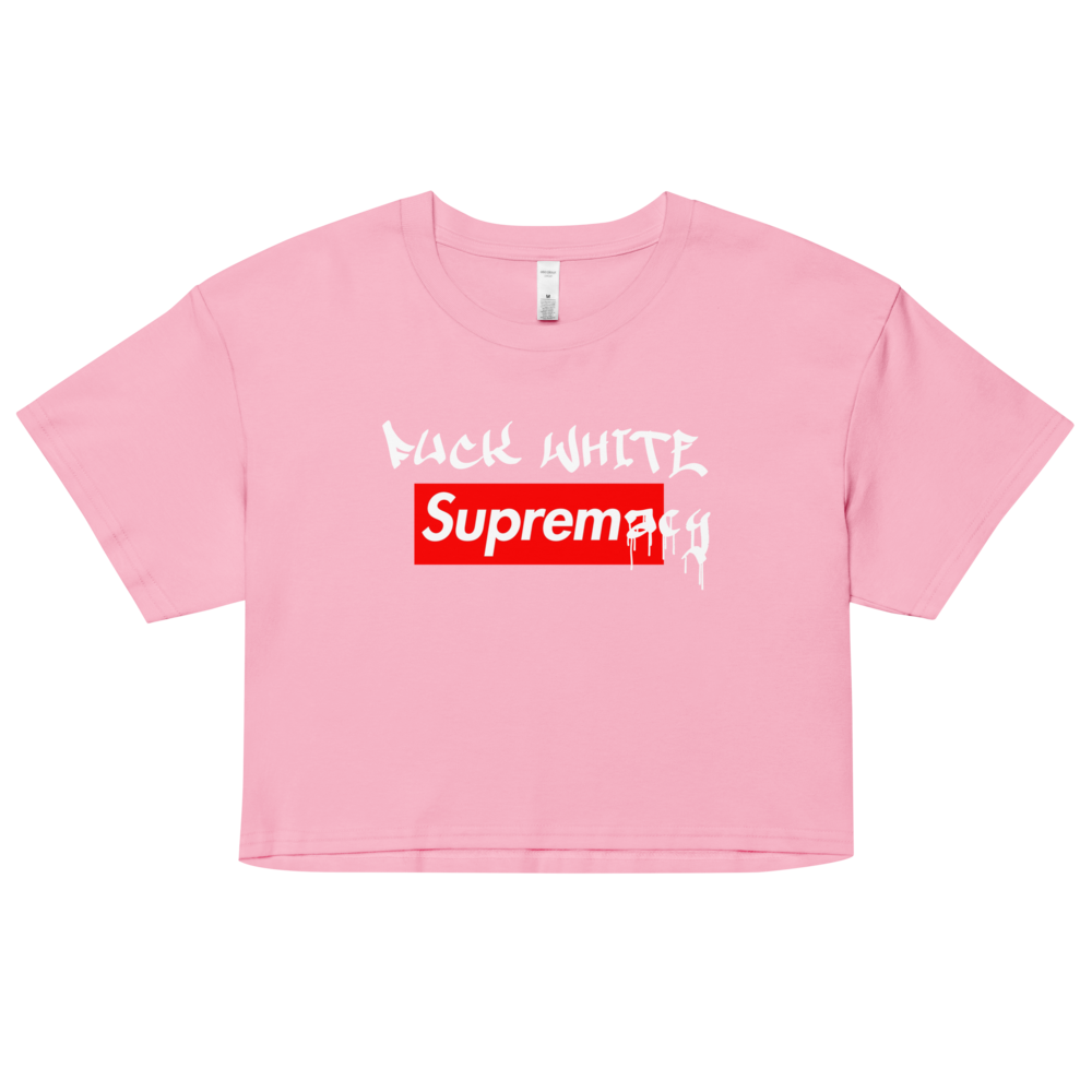 Fuck White Supremacy Crop Top