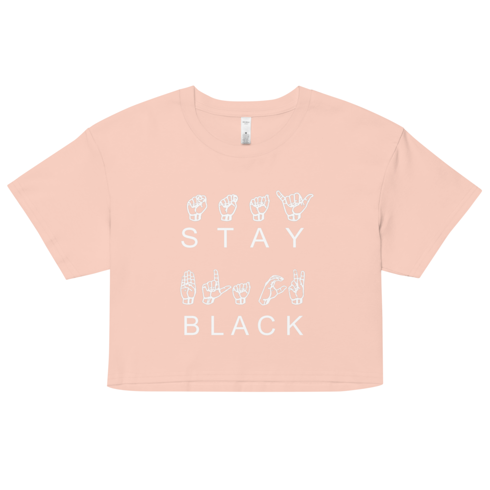 Stay Black ASL Crop Top