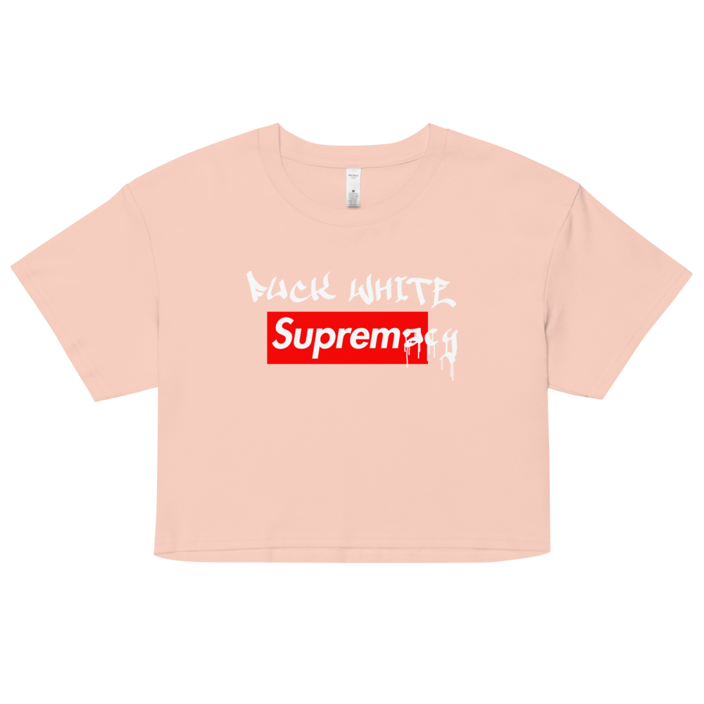 Fuck White Supremacy Crop Top