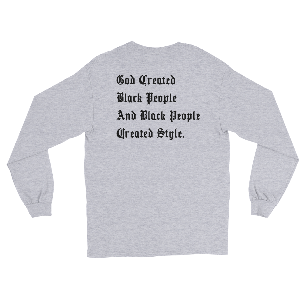 Black People Created Style Long Sleeve