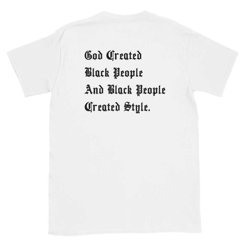 Black People Created Style T-Shirt