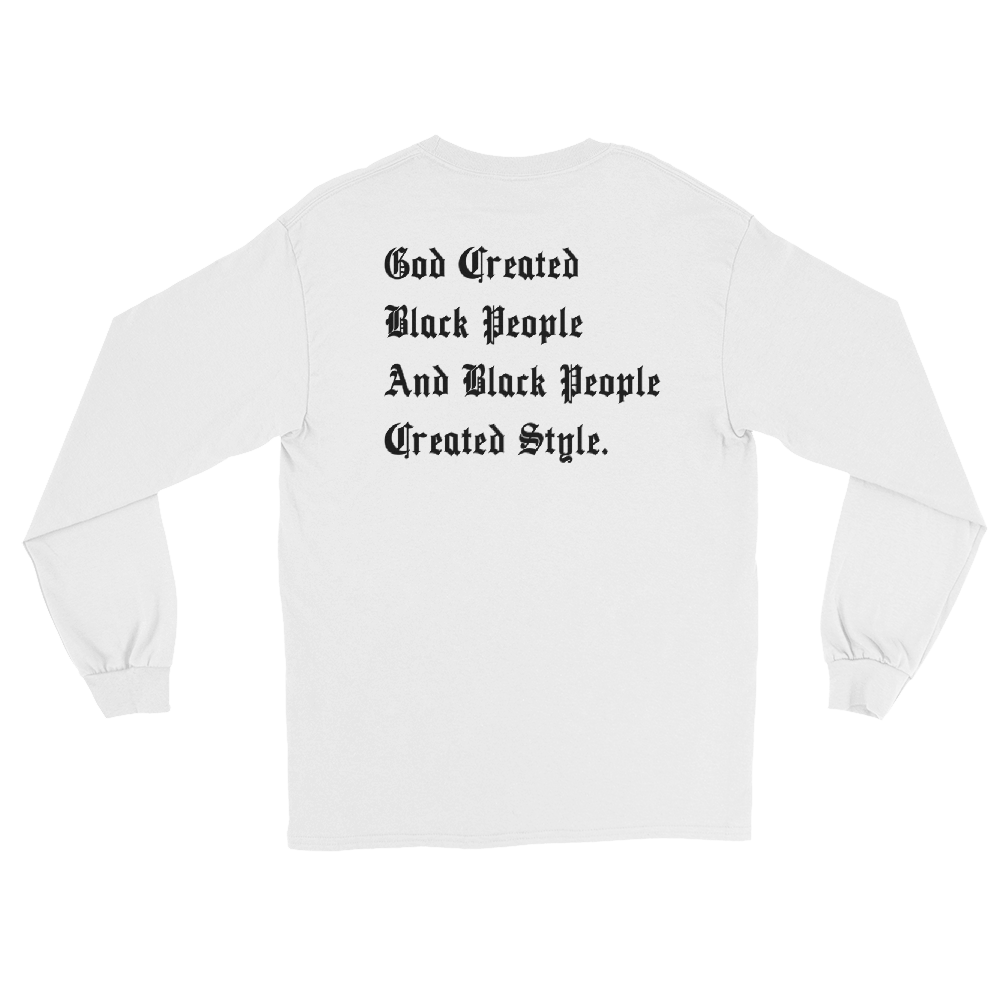 Black People Created Style Long Sleeve