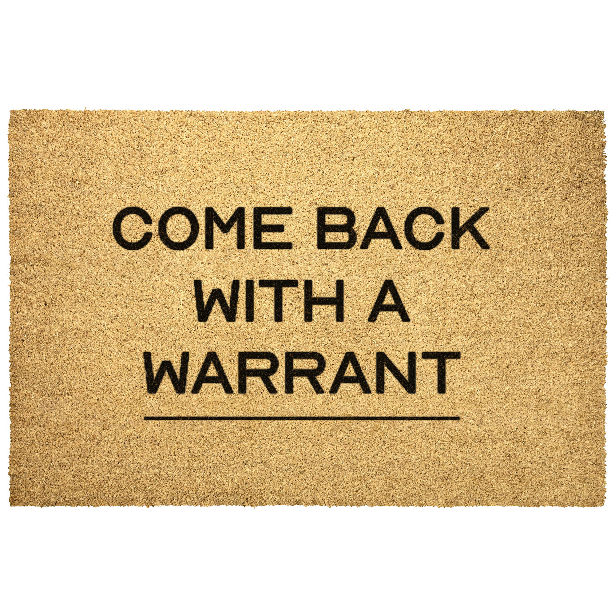 Iheqard Come Back with a Warrant Outdoor Doormat,Durable Floor Mat