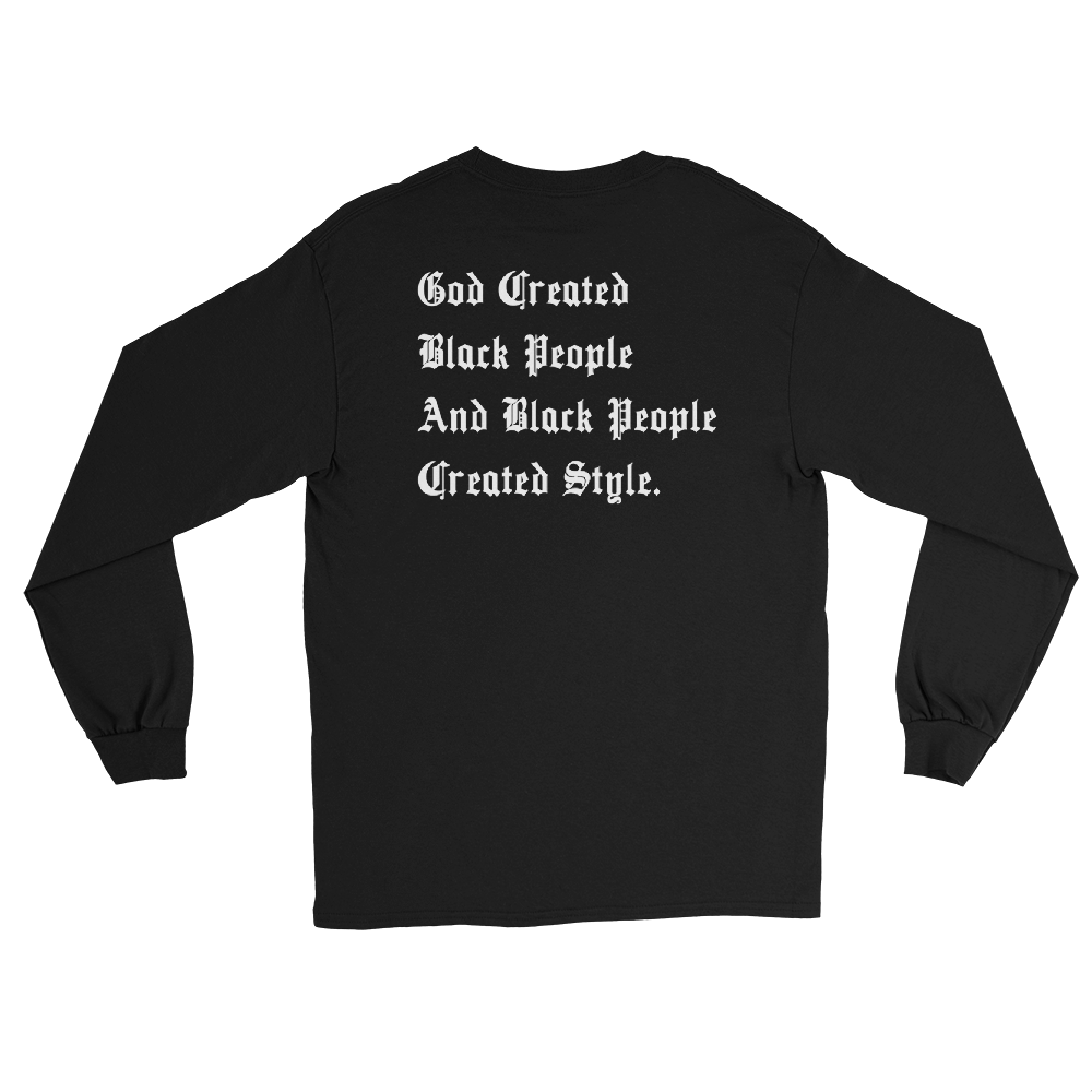 Black People Created Style Long Sleeve