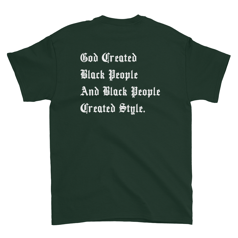 Black People Created Style T-Shirt