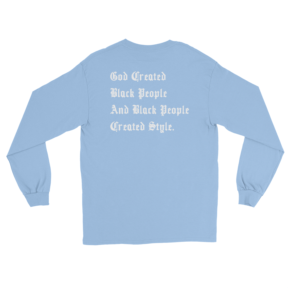Black People Created Style Long Sleeve