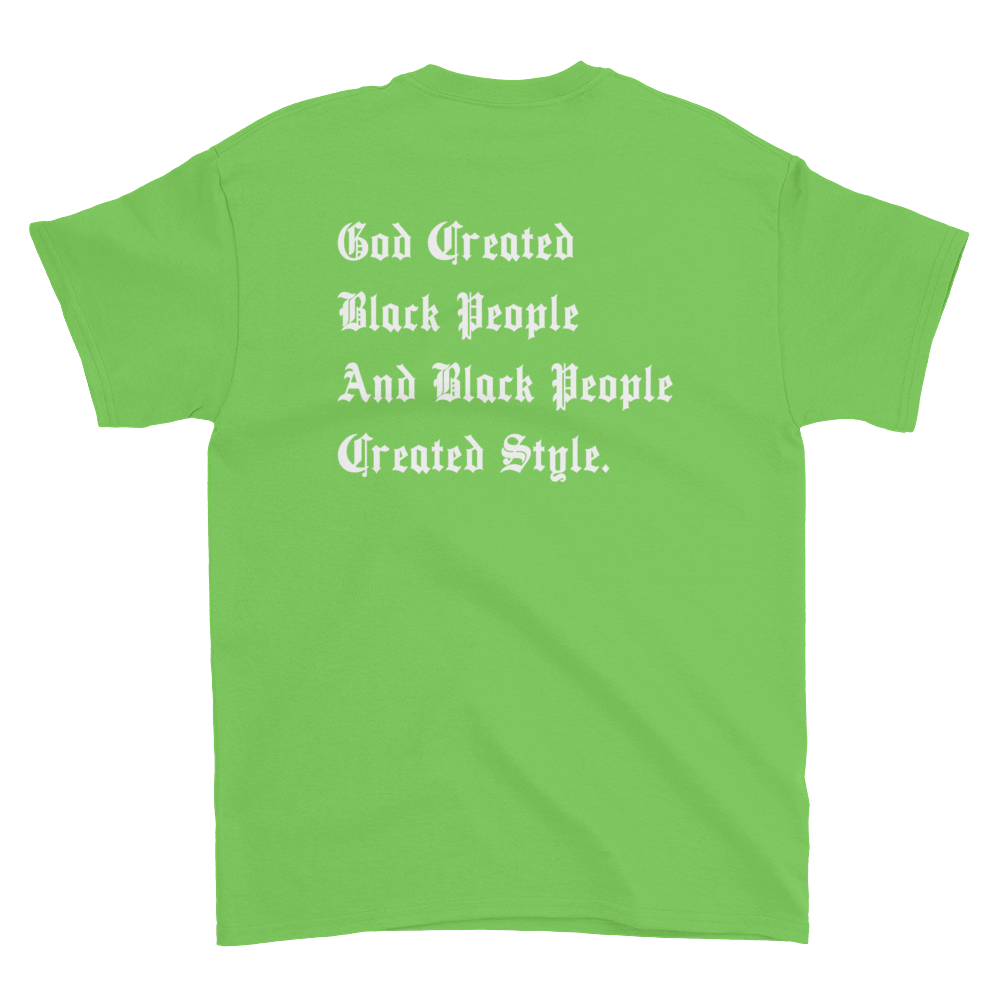 Black People Created Style T-Shirt