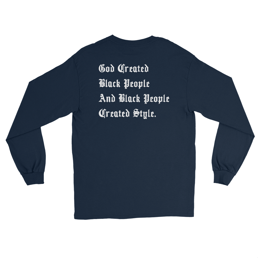 Black People Created Style Long Sleeve