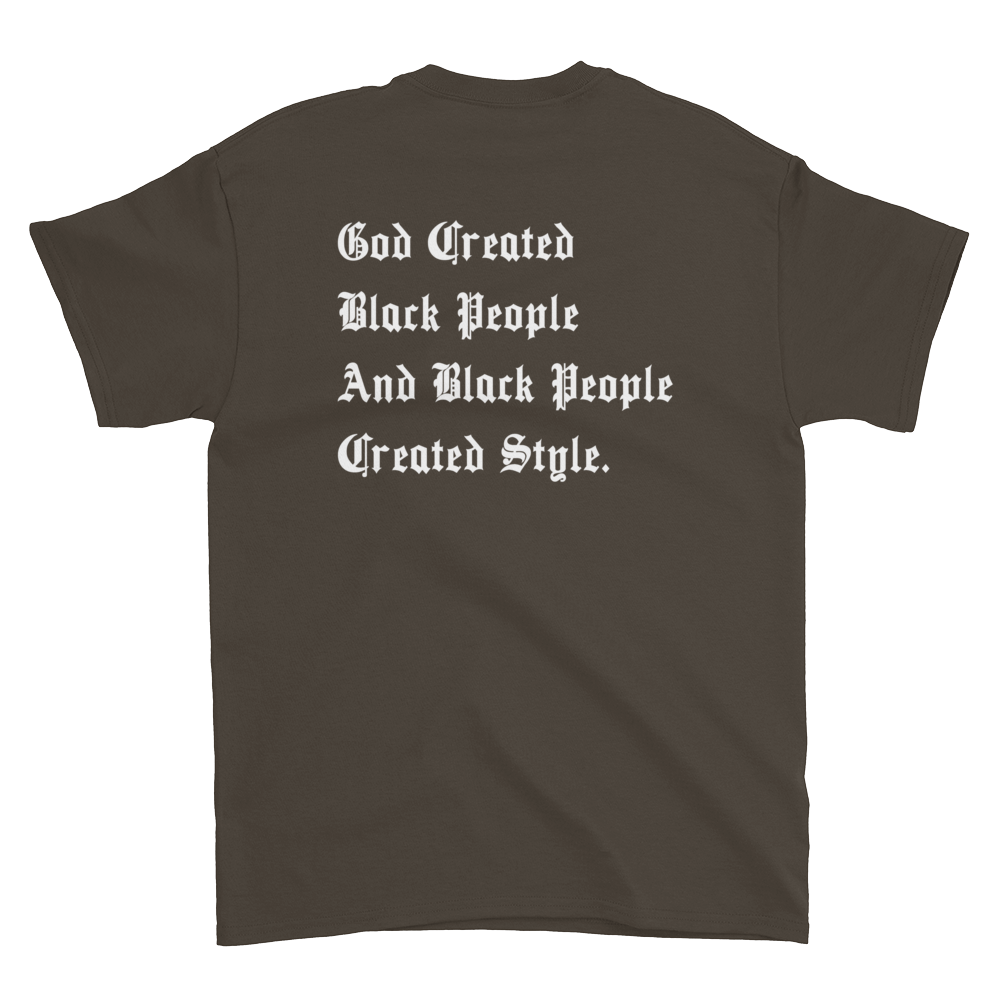 Black People Created Style T-Shirt