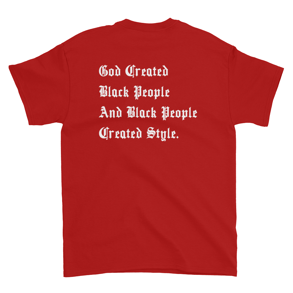 Black People Created Style T-Shirt