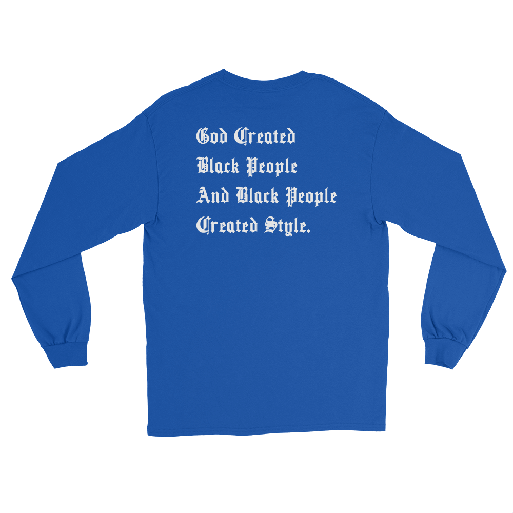 Black People Created Style Long Sleeve