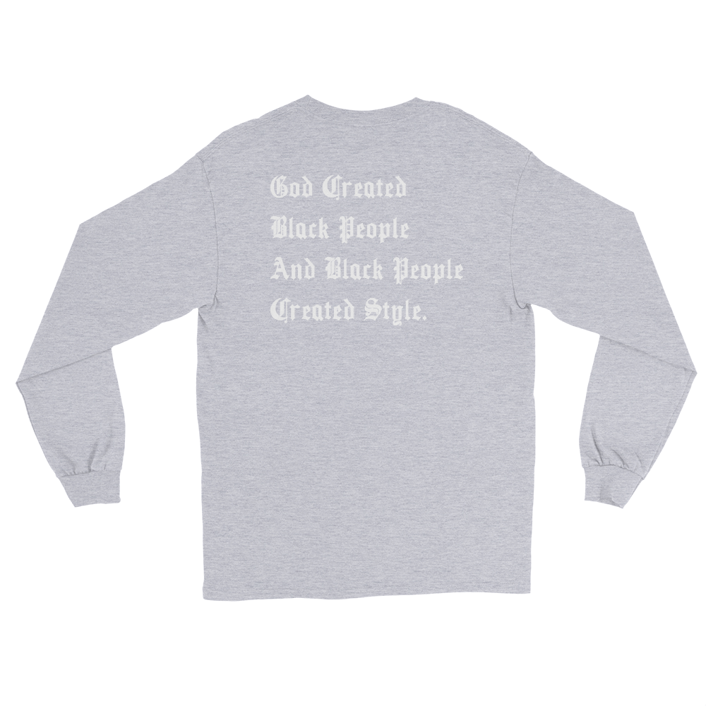 Black People Created Style Long Sleeve