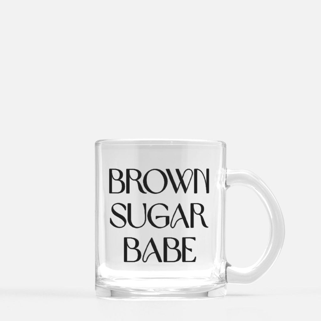 Brown Sugar Babe Glass Mug