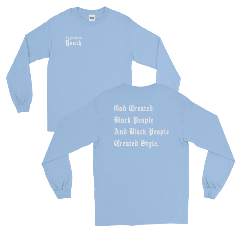 Black People Created Style Long Sleeve