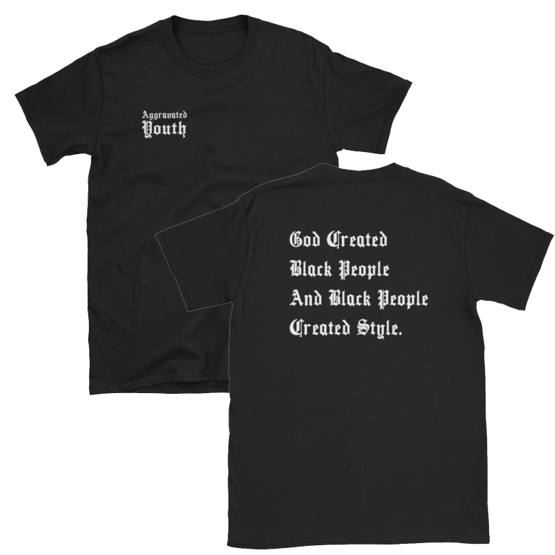 Black People Created Style T-Shirt