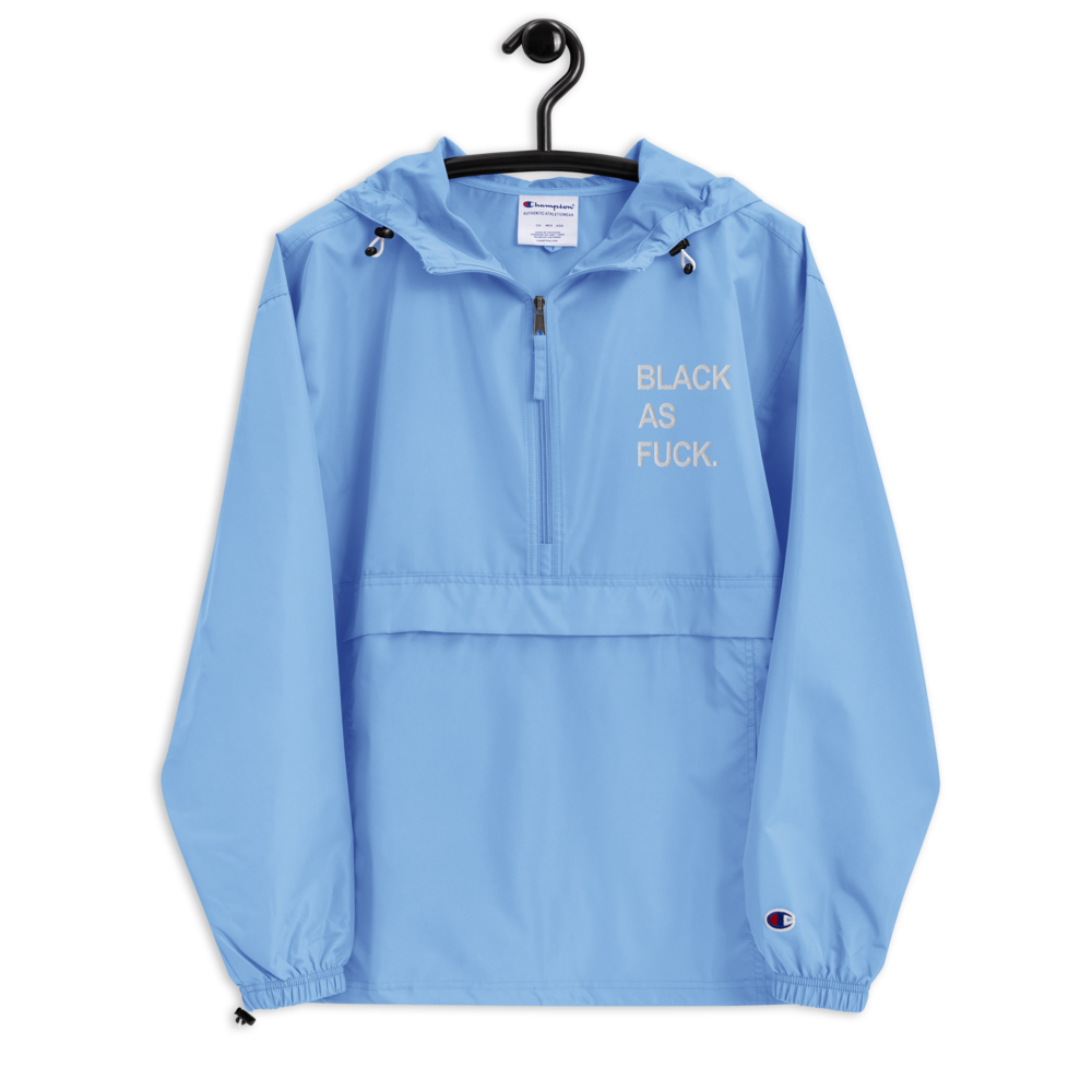 Black As Fuck. Embroidered Champion Pullover Jacket