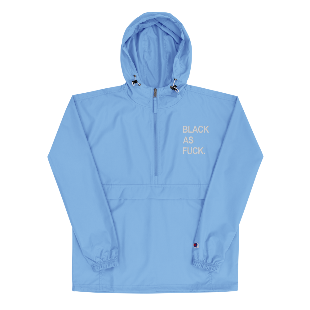 Black As Fuck. Embroidered Champion Pullover Jacket