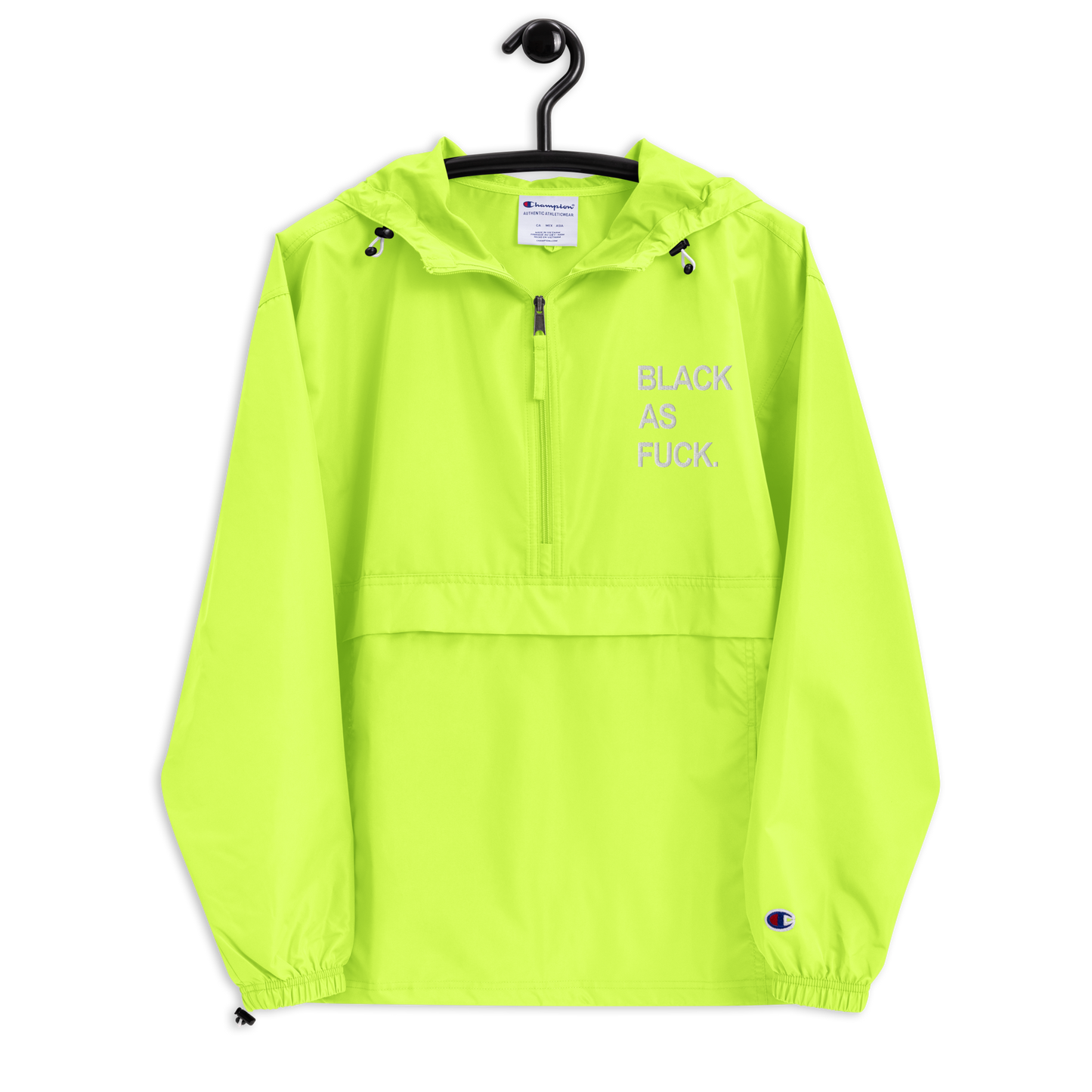 Black As Fuck. Embroidered Champion Pullover Jacket