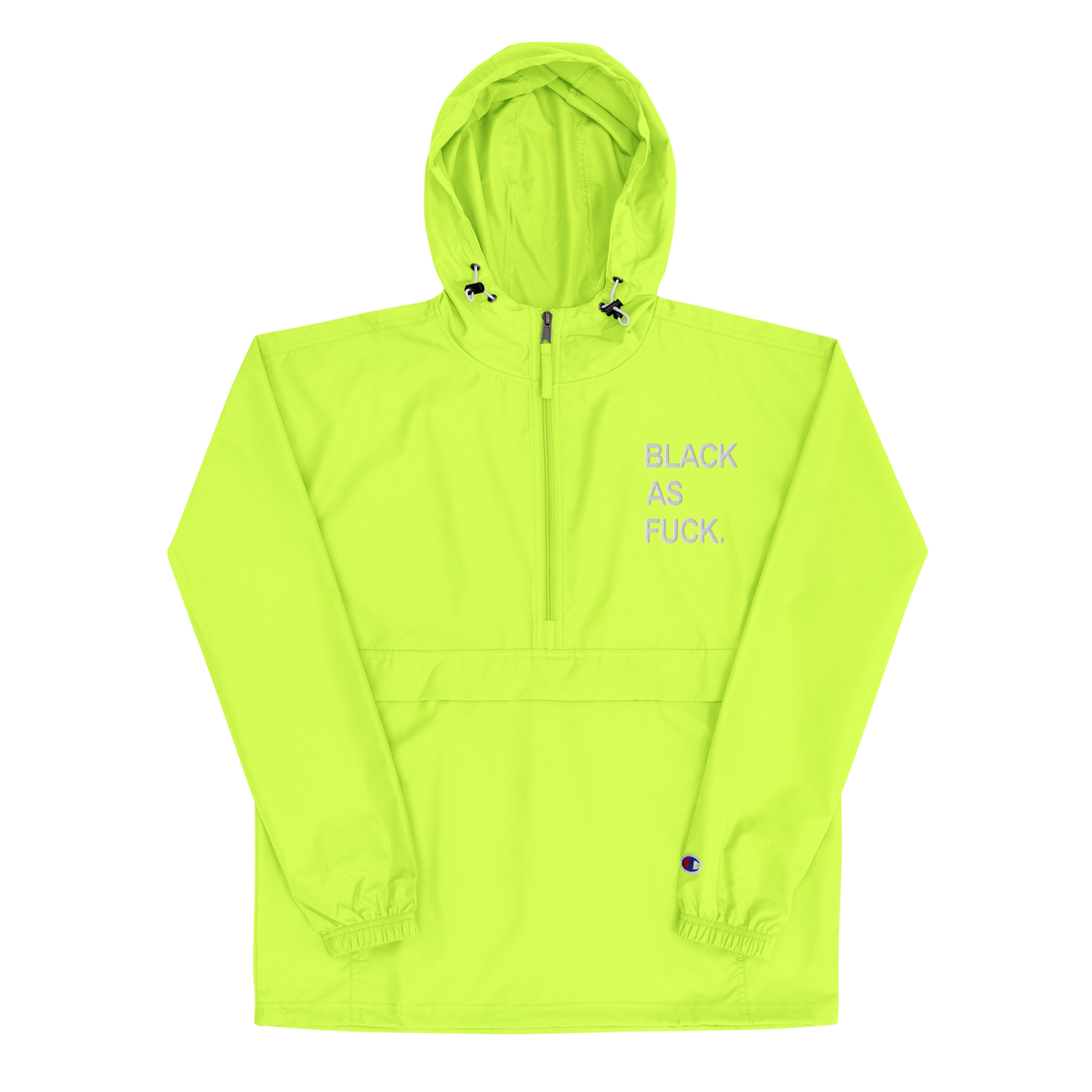 Black As Fuck. Embroidered Champion Pullover Jacket