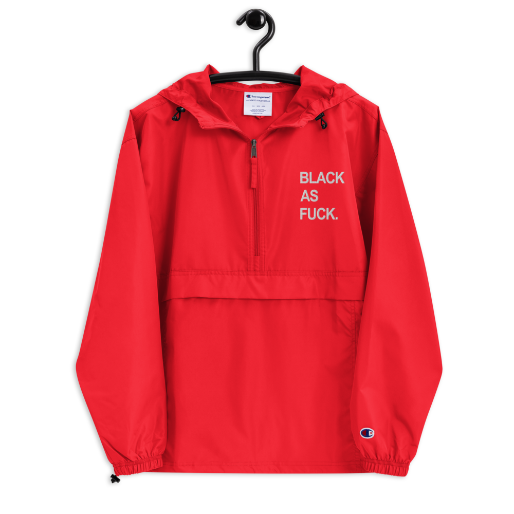 Black As Fuck. Embroidered Champion Pullover Jacket