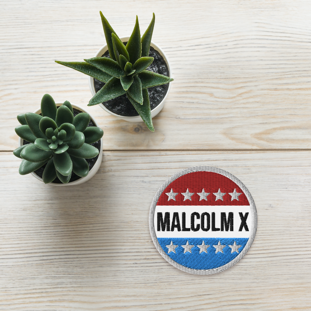 Malcolm X 4 Prez Embroidered Patch