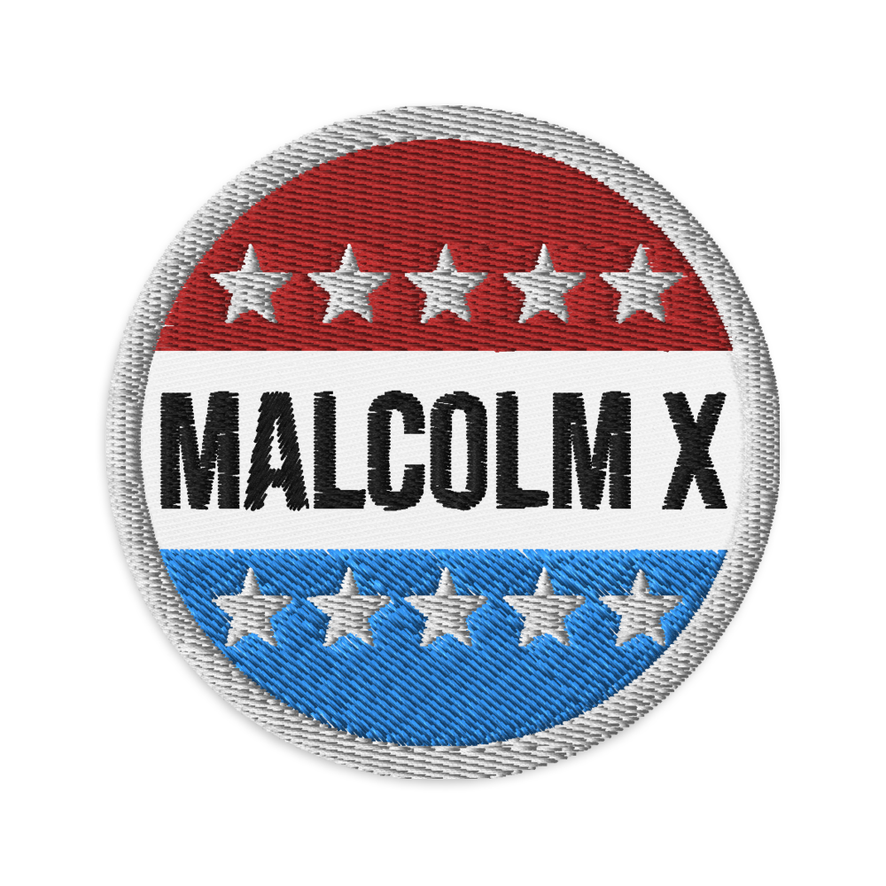 Malcolm X 4 Prez Embroidered Patch