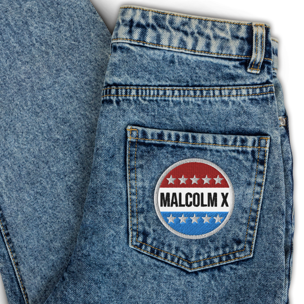 Malcolm X 4 Prez Embroidered Patch