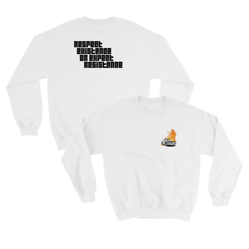 Respect Existence or Expect Resistance Crewneck