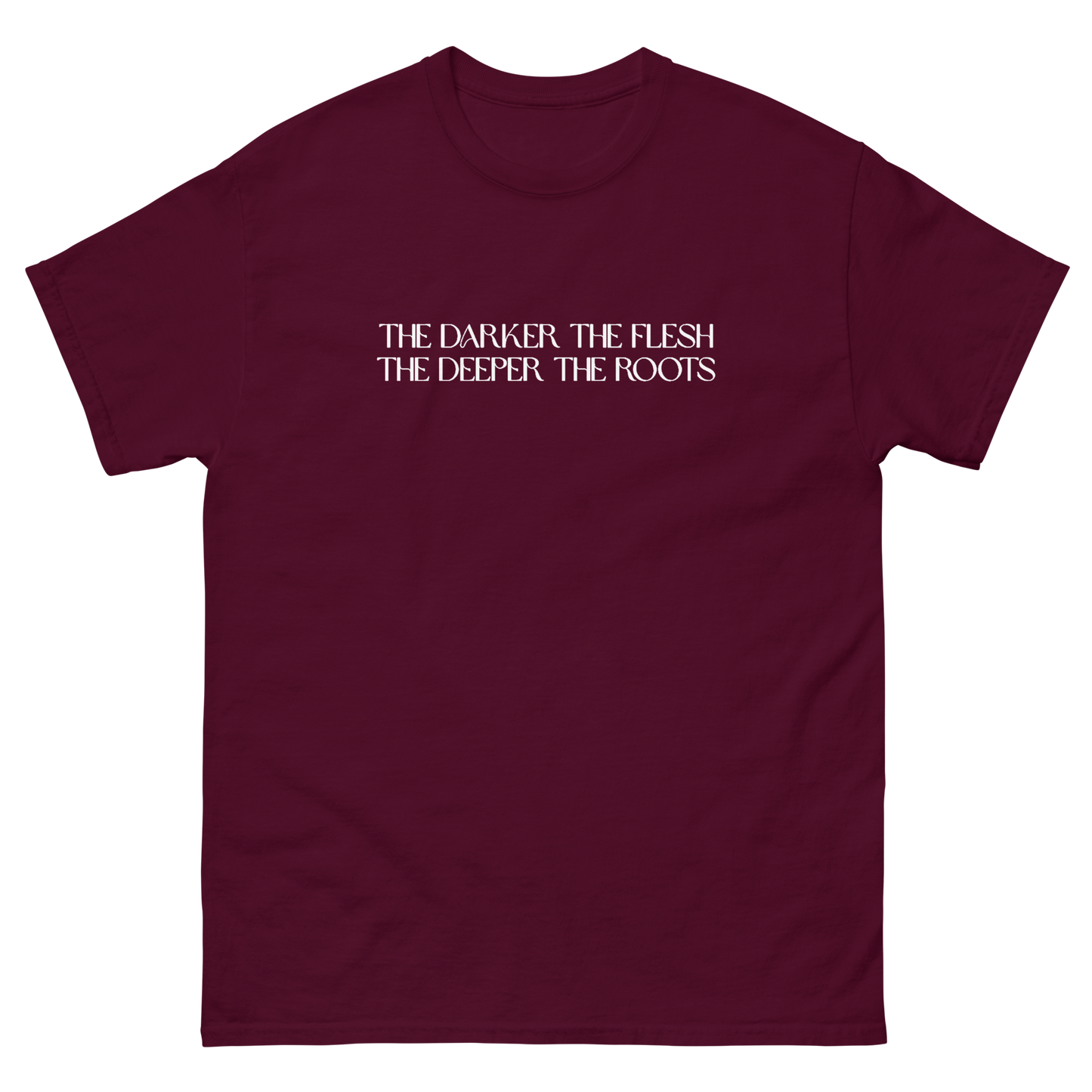 The Darker the Flesh... T-Shirt