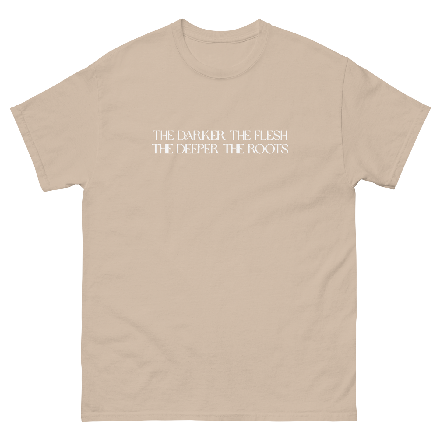 The Darker the Flesh... T-Shirt
