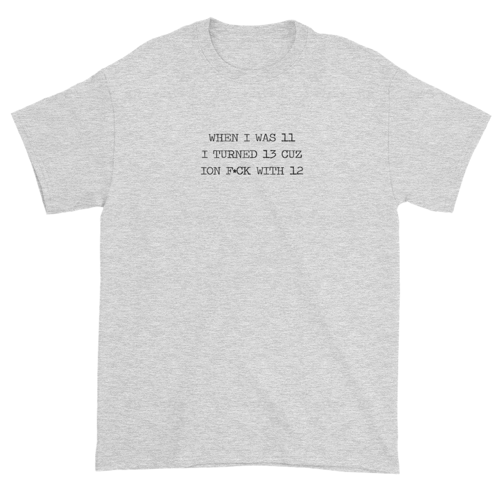I Don't Fuck With 12 T-Shirt