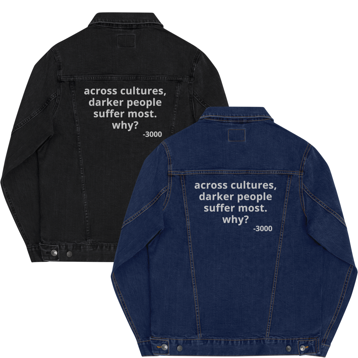 Across Cultures Darker People Suffer Most Why? Denim jacket