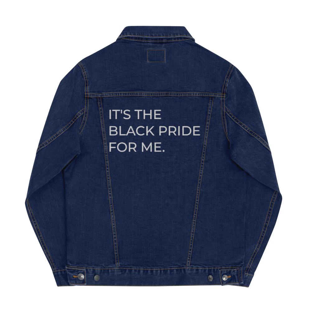 It's the Black Pride for Me Denim jacket