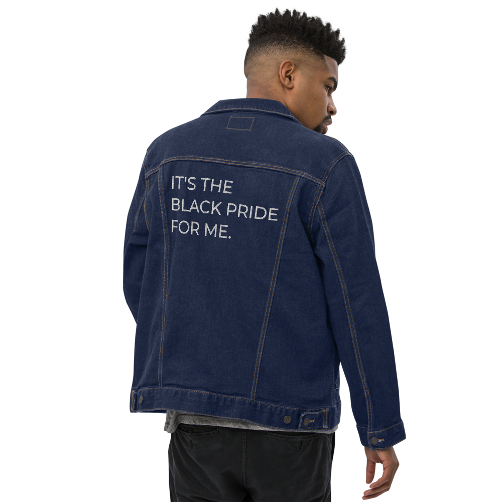 It's the Black Pride for Me Denim jacket