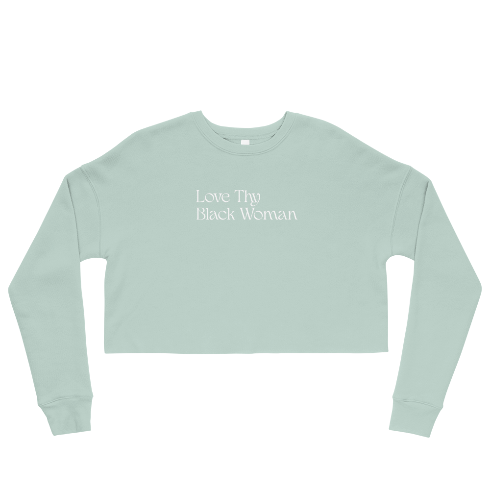 Love Thy Black Woman Cropped Sweatshirt