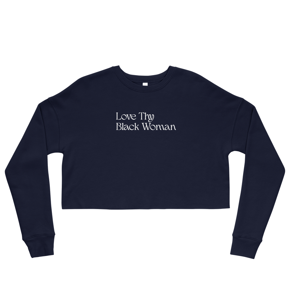 Love Thy Black Woman Cropped Sweatshirt